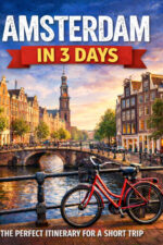 Amsterdam in 3 Days: A Practical Guide for First-Time Visitors  Edition: 2026