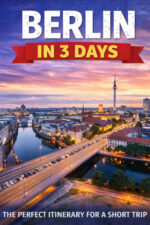 Berlin in 3 Days: A Practical Guide for First-Time Visitors Edition: 2026 EBOOK