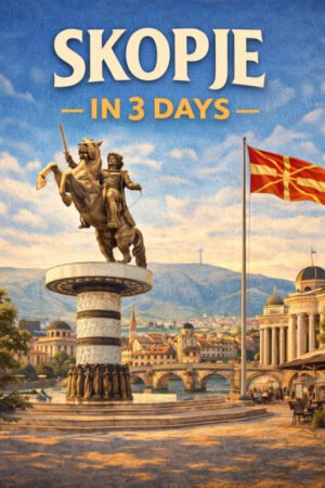 Skopjein3daysENGtitle Skopje in 3 Days: A Practical Guide for First-Time Visitors Edition: 2026 EBOOK