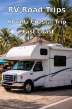 RV Road Trips Florida Coastal Adventure - East Coast