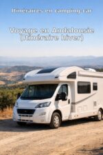 Itinéraires en camping-car: Voyage en Andalousie (Itinéraire hiver)