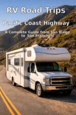 RV Road Trips: Pacific Coast Highway Northbound Road Trip