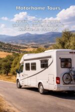 Motorhome Tours: Spain – Inland Route through Extremadura and Castile-La Mancha
