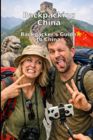 Backpacking China: The Classic Route