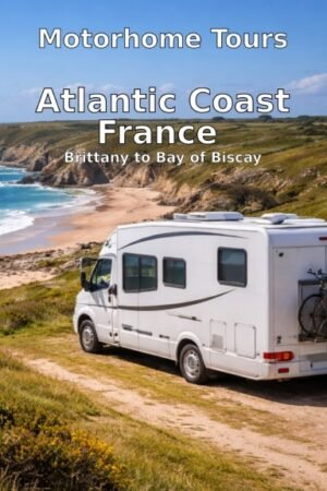 Motorhome Tours: Atlantic Coast France - Brittany to Bay of Biscay