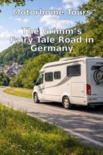 Motorhome Tours: The Grimm’s Fairy Tale Road in Germany