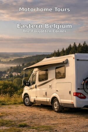 Motorhome Tours: In the "Forgotten Corner" – Eastern Belgium